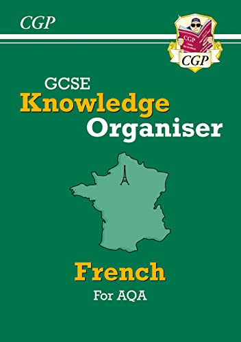 GCSE French AQA Knowledge Organiser (For exams in 2024 and 2025) (CGP AQA GCSE French)